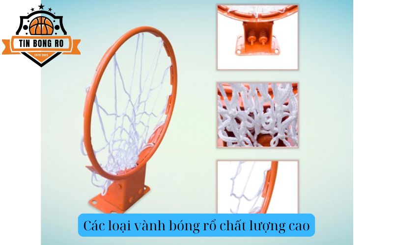 Các loại vành bóng rổ chất lượng cao